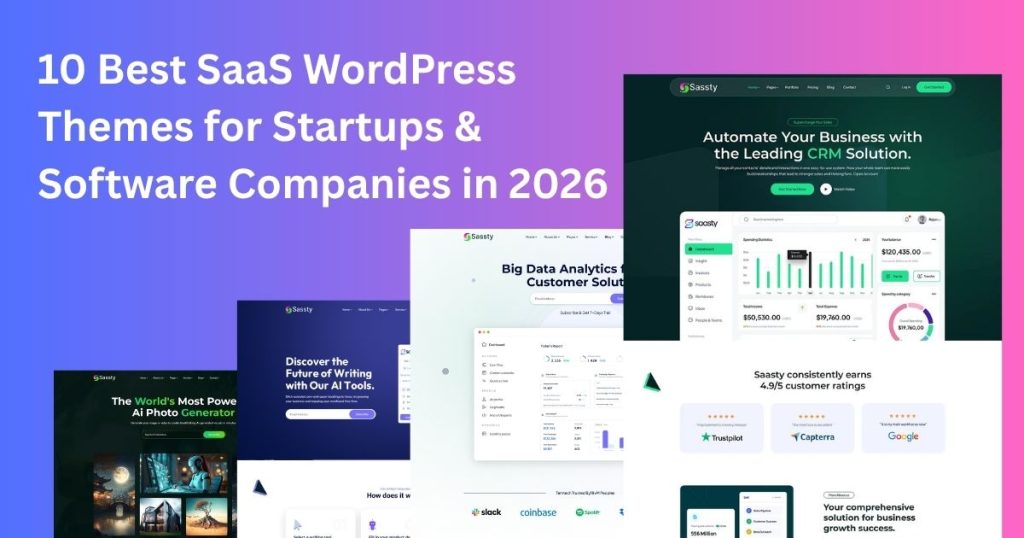 10 Best SaaS WordPress Themes for Startups & Software Companies in 2026 10 Best SaaS WordPress Themes for Startups & Software Companies in 2026