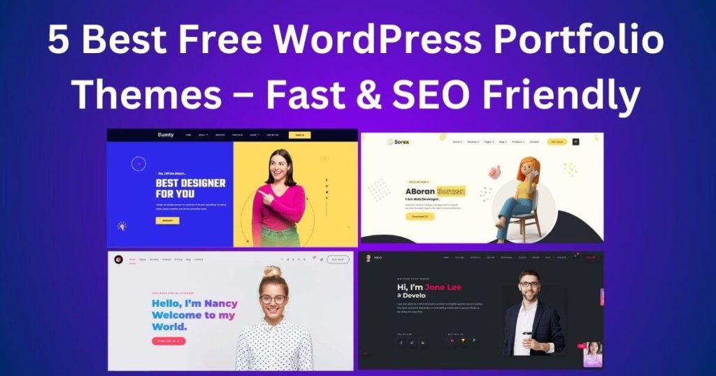 5 Best Free WordPress Portfolio Themes – Fast & SEO Friendly 5 Best Free WordPress Portfolio Themes – Fast & SEO Friendly