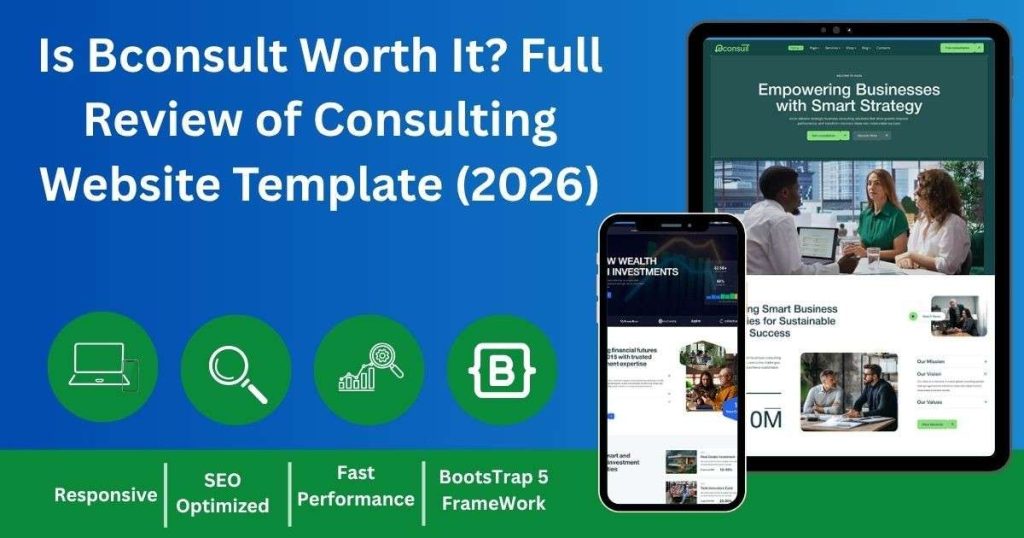 Bconsult Review: Is This the Best Consulting Business Website Template for Agencies in 2026? Bconsult Review Is This the Best Consulting Business Website Template for Agencies in 2026