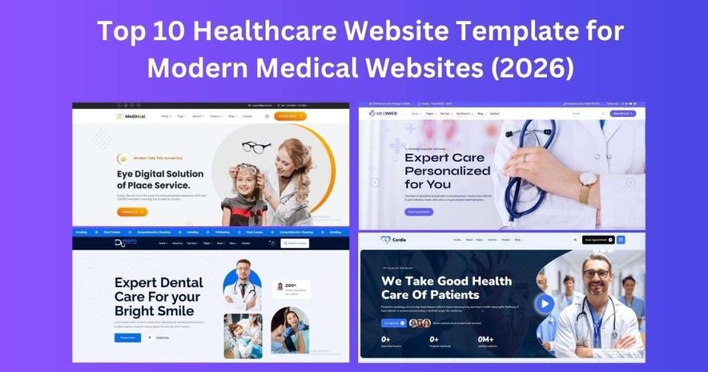 Top 10 Healthcare Website Template for Modern Medical Websites (2026)